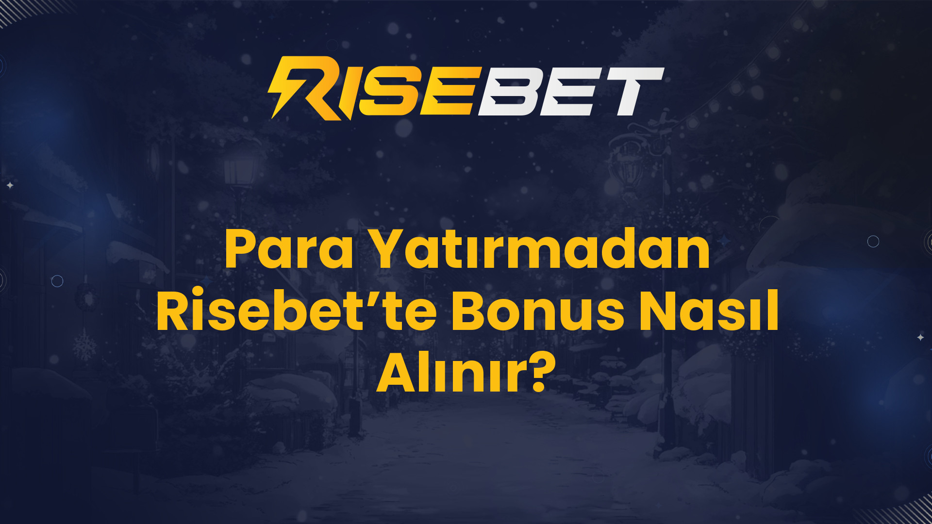 Para Yatırmadan Risebet’te Bonus Nasıl Alınır?