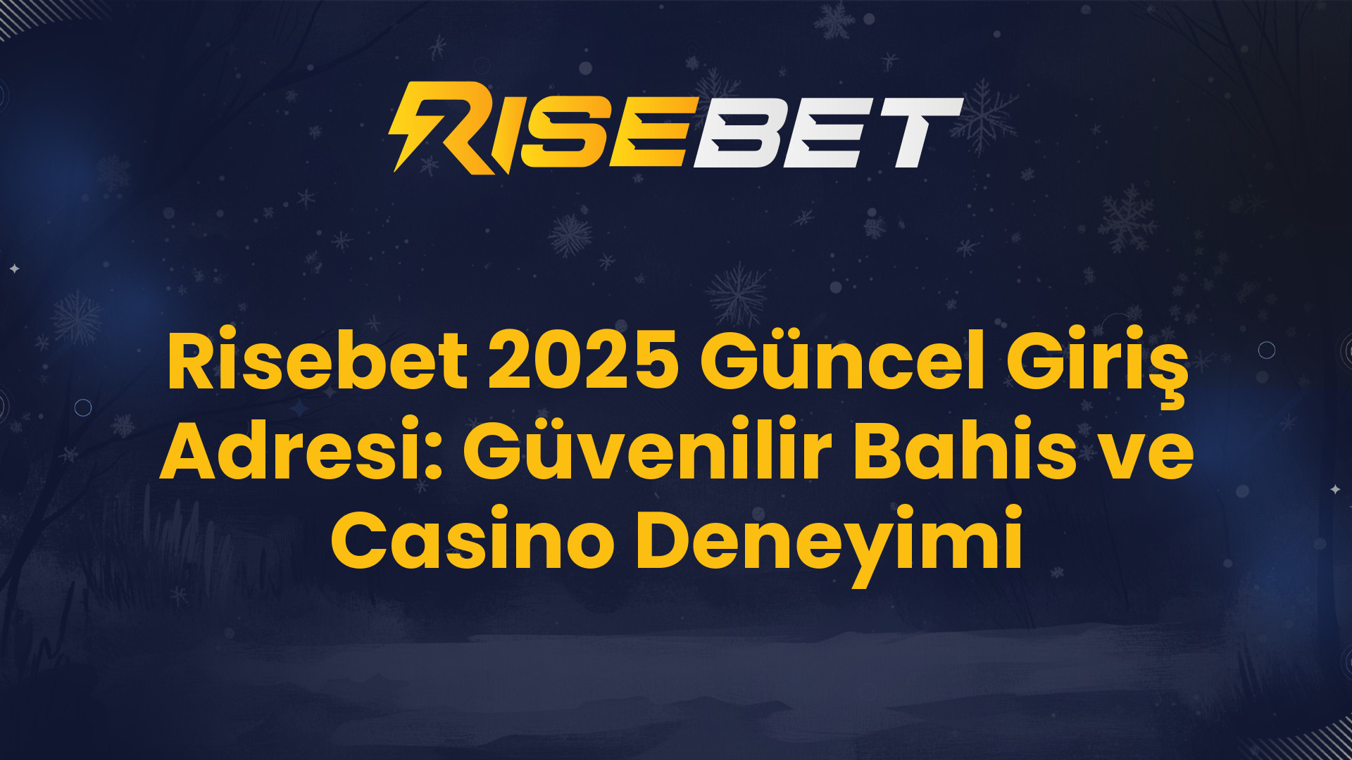 Risebet 2025 Güncel Giriş Adresi: Güvenilir Bahis ve Casino Deneyimi
